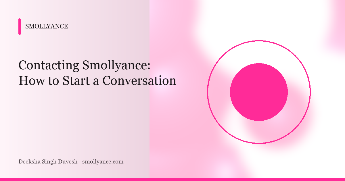 Contacting Smollyance: How to Start a Conversation