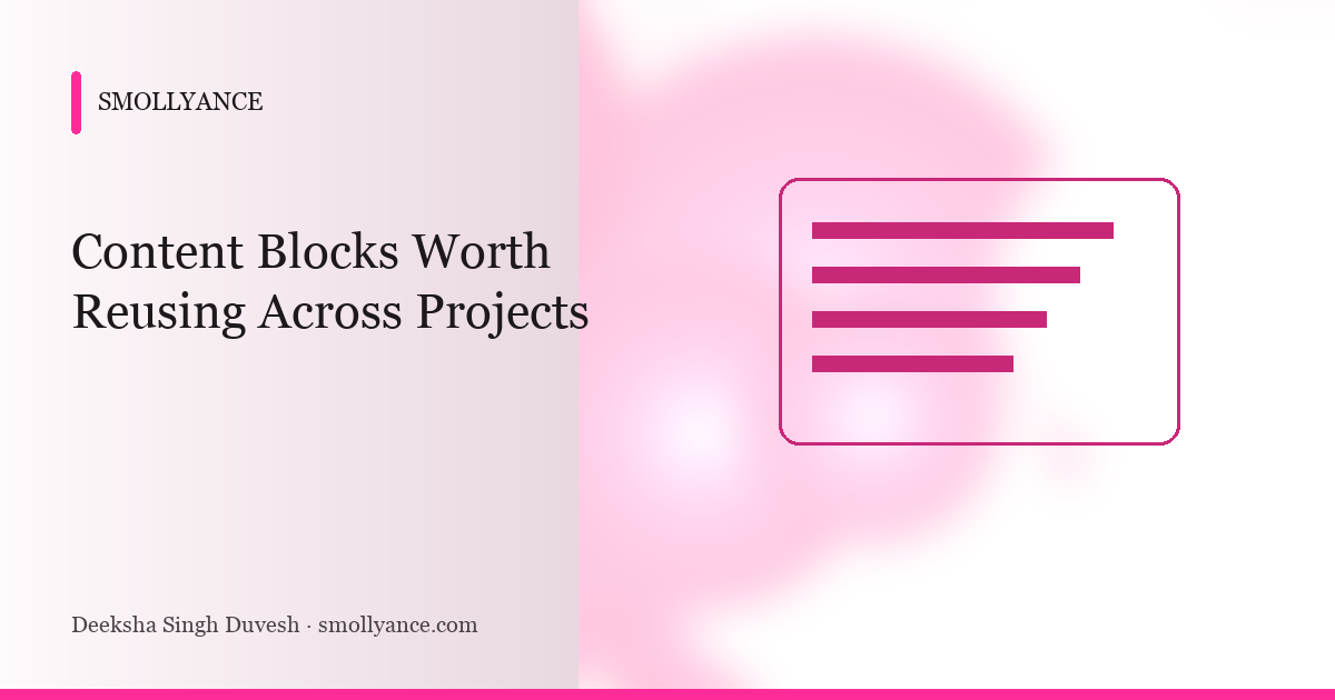 Content Blocks Worth Reusing Across Projects
