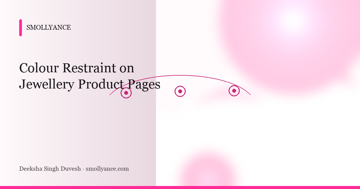 Colour Restraint on Jewellery Product Pages