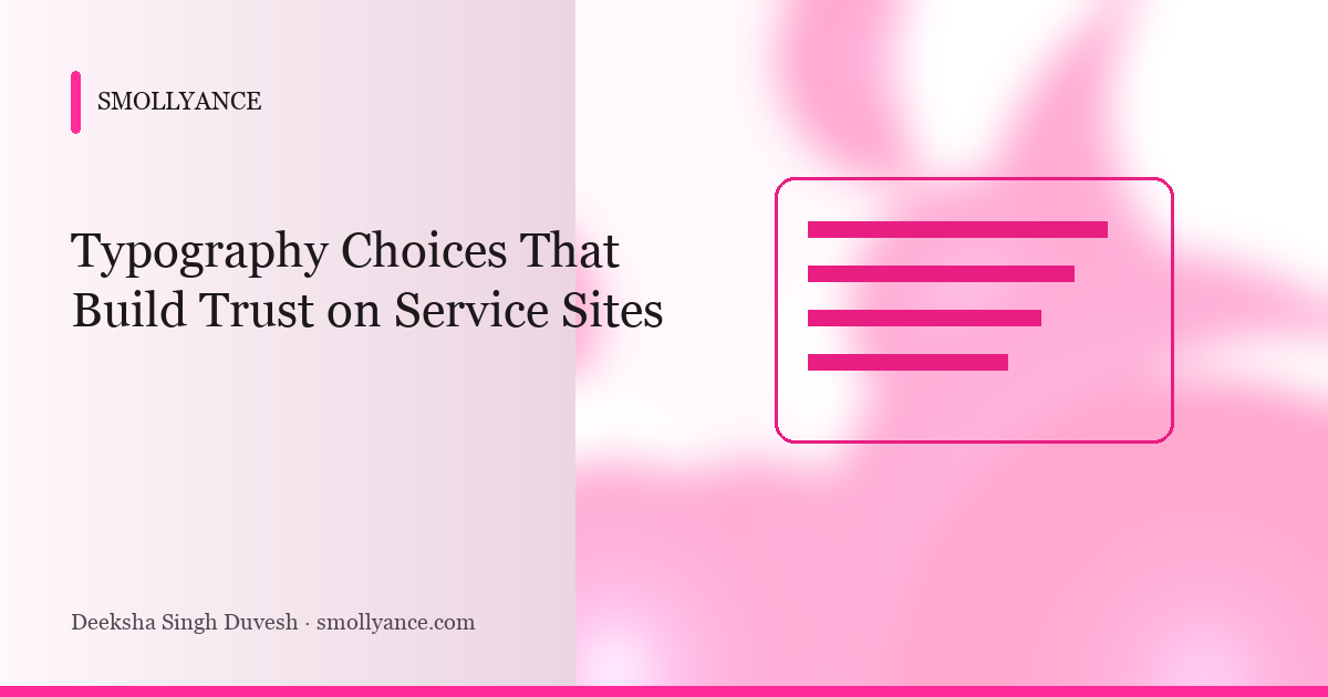 Typography Choices That Build Trust on Service Sites