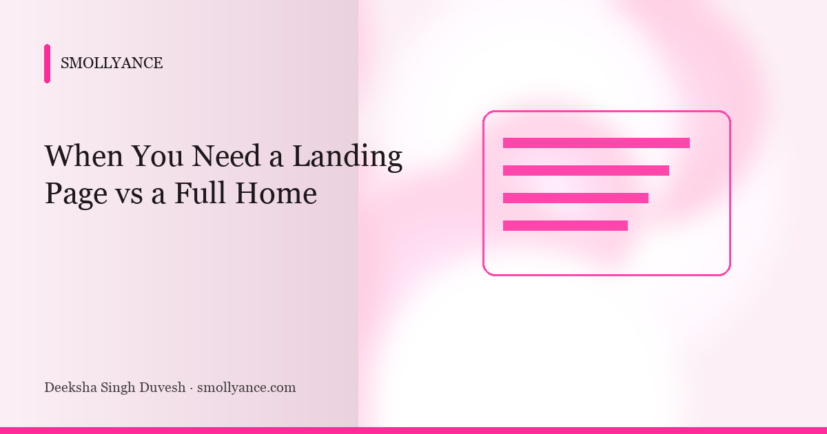 When You Need a Landing Page vs a Full Home