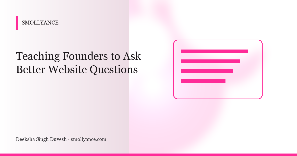 Teaching Founders to Ask Better Website Questions