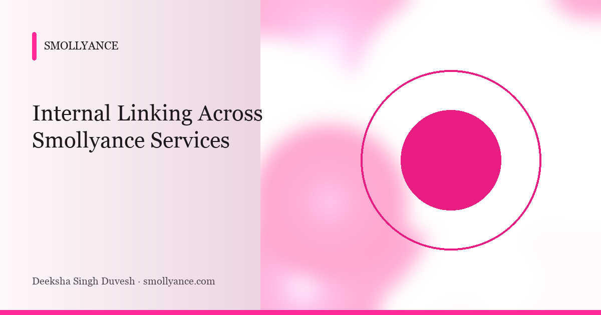 Internal Linking Across Smollyance Services