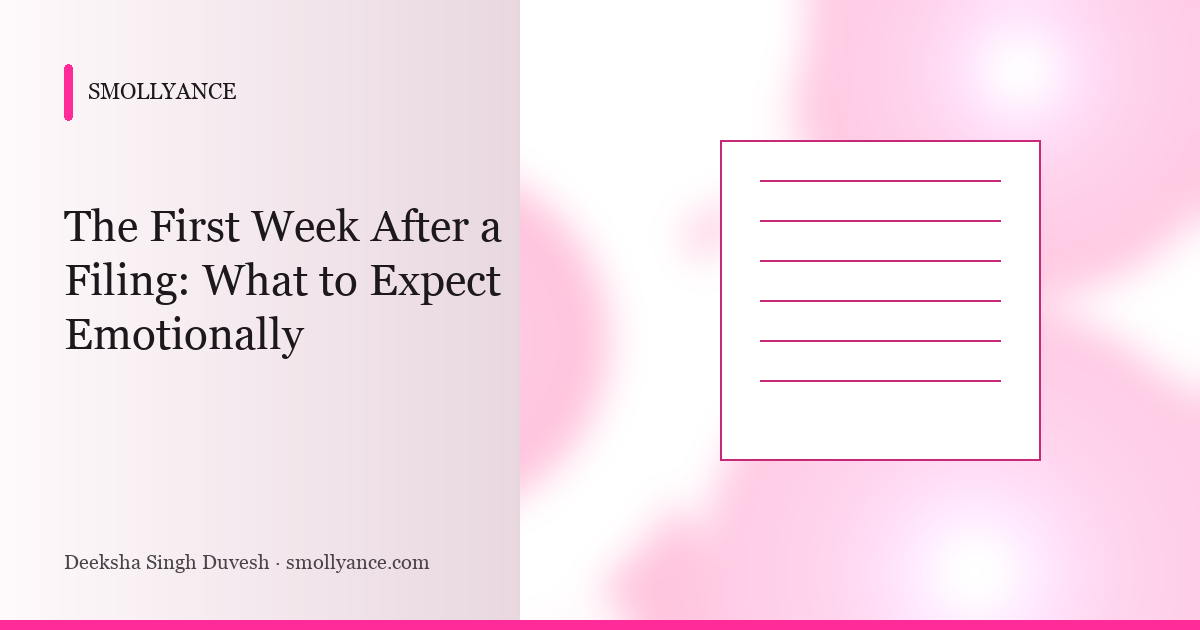 The First Week After a Filing: What to Expect Emotionally